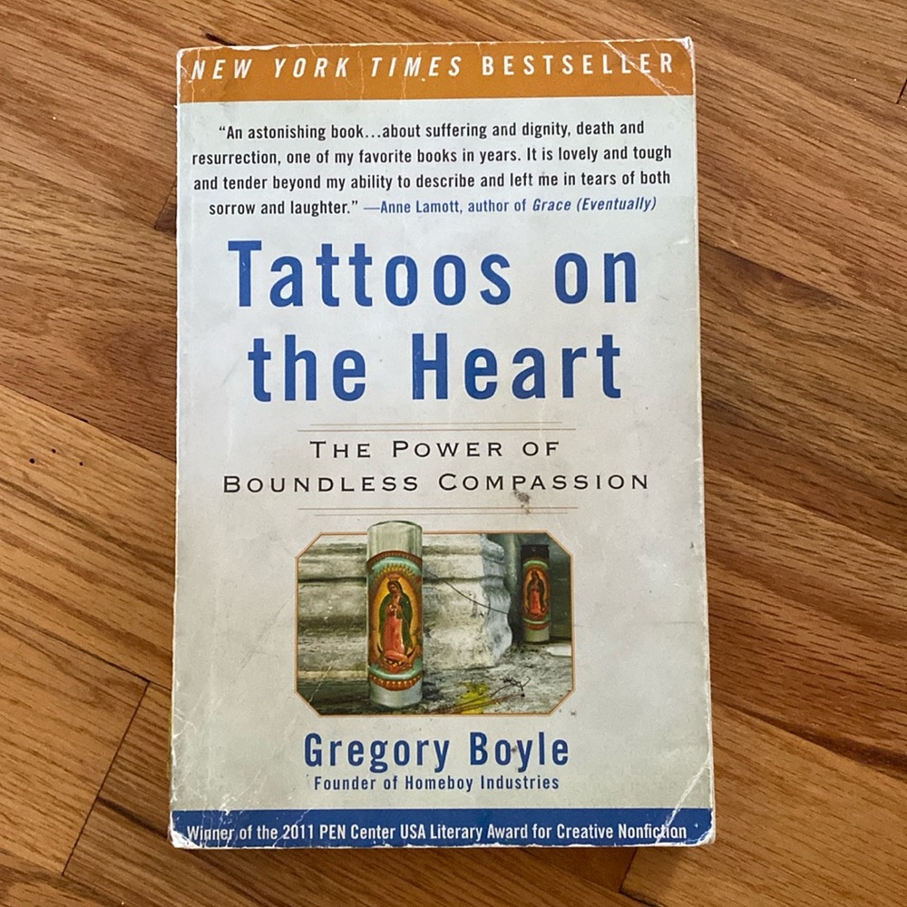 Tattoos on the Heart by Gregory Boyle